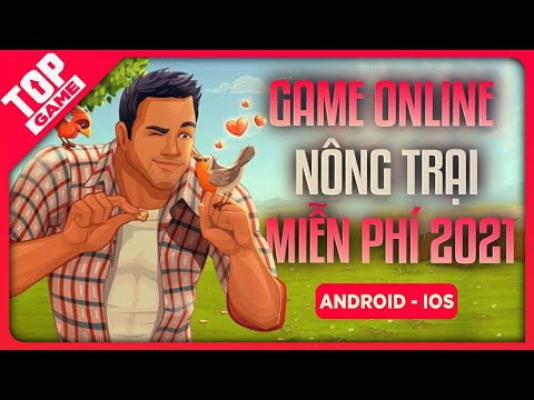 Top Game Mobile Nông Trại Chơi Cùng Bạn Bè 2021 | Game Nông Trại Miễn Phí Hay Nhất