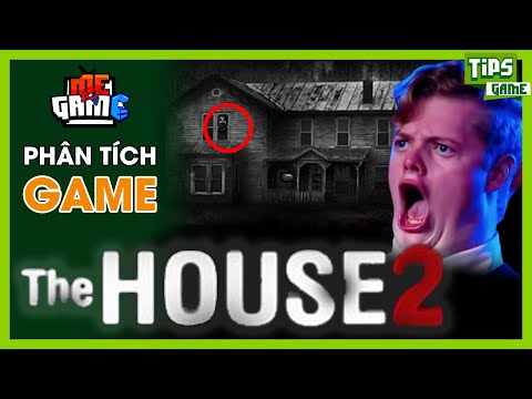 Phân Tích Game: The House - Bí Ẩn Rợn Người Thách Bạn Xem Hết | meGAME