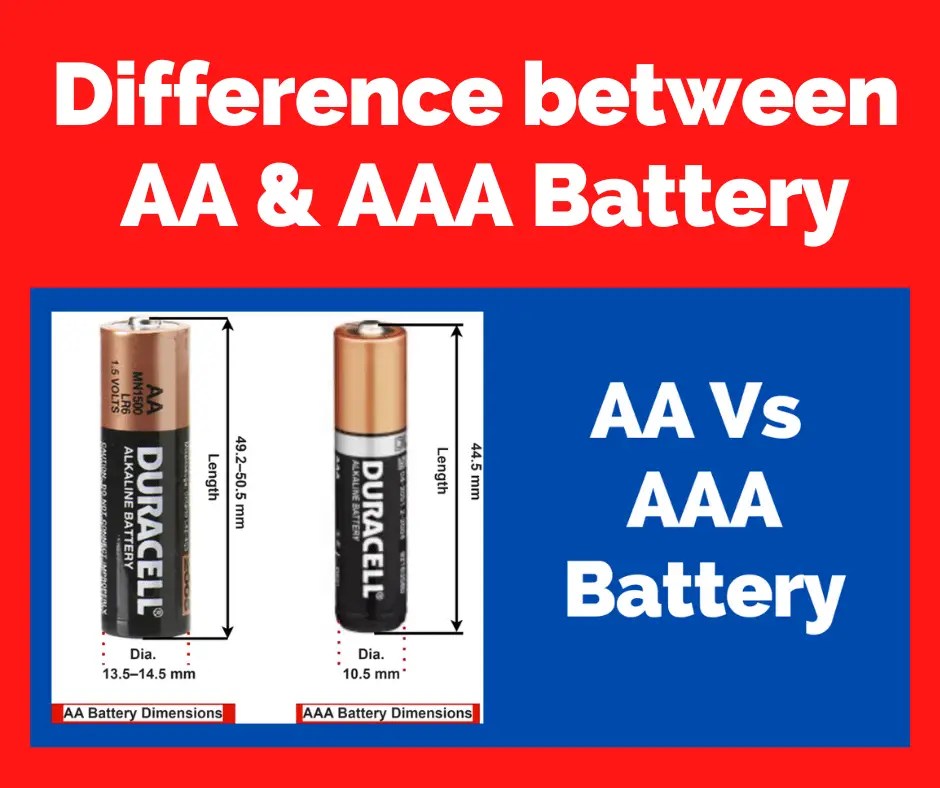 Difference Between An Aa & Aaa Battery