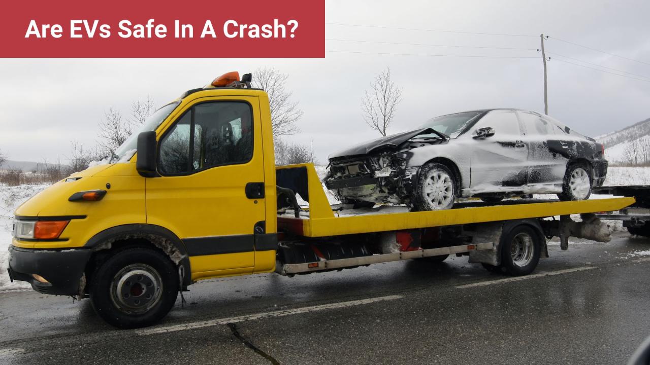 Are Electric Vehicles Safe In A Crash? Safety Tips - E-Vehicleinfo