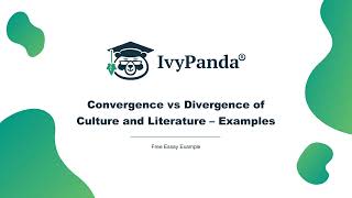 Convergence Vs Divergence Of Culture And Literature - Examples